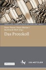 Das Protokoll - Peter Plener ; Niels Werber ; Burkhardt Wolf - 9783662668955