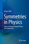 Symmetries in Physics - Andreas Wipf - 9783662726747
