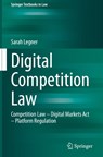 Digital Competition Law - Sarah Legner - 9783662732120