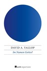 Im Namen Gottes? - David A. Yallop - 9783688107384
