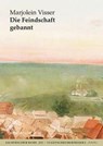 Die Feindschaft gebannt - Marjolein Visser - 9783689481254