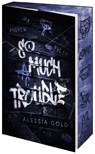 So much Trouble - Alessia Gold - 9783690285636