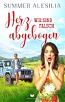 Herz, wir sind falsch abgebogen - Alesilia Summer - 9783690286435