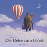Die Reise zum Glück - Beatrice Masini - 9783690380058