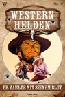 Er zahlte mit seinem Blut - Frank Wells - 9783690493529