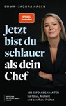 Jetzt bist du schlauer als dein Chef - Emma-Isadora Hagen - 9783690661300