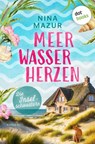 Die Inselschwestern – Meerwasserherzen - Nina Mazur - 9783690761352