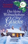 Das kleine Weihnachtshaus des Glücks - Susanne Oswald - 9783690768566