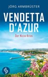Vendetta d'Azur - Jörg Armbrüster - 9783690907699