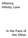 Alliance, Infinity, Love - in the Face of the Other - Deichtorhallen Hamburg - 9783691130089