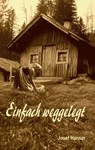 Einfach weggelegt - Josef Hanser - 9783692430072