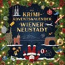 Der Krimi-Adventskalender Wiener Neustadt - Tim Neumann - 9783695305148