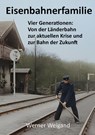 Eisenbahnerfamilie - Werner Weigand - 9783695616183