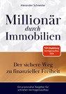 Millionär durch Immobilien - Alexander Schneider - 9783695717019