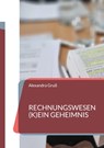 Rechnungswesen (k)ein Geheimnis - Alexandra Gruß - 9783695720095