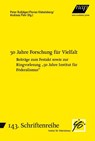 50 Jahre Forschung für Vielfalt - Florian Klebelsberg ; Peter Bußjäger ; Andreas Pehr - 9783700323389