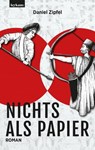 Nichts als Papier - Daniel Zipfel - 9783701182947