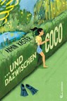 ... und dazwischen Coco - Armin Kaster - 9783702660291
