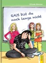 Raus bist du noch lange nicht - Elfriede Wimmer - 9783707417180