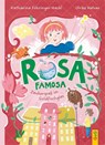 Rosa Famosa - Zauberspaß im Goldfischglas - Katharina Fohringer-Hackl - 9783707426748