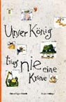 Anger-Schmidt, G: König trug nie Krone - ANGER-SCHMIDT,  Gerda - 9783707450040