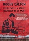Roque Dalton: Erschießen wir die Nacht! - LEISCH,  Tina ; Hackl, Erich - 9783708405537