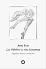 Die Wahrheit ist eine Zumutung - Anna Baar - 9783708406732