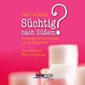 Süchtig nach Süßem? CD - JOCHIMS,  Inke - 9783708805788