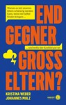 Endgegner Großeltern? - Kristina Weber ; Johannes Molz - 9783708808710