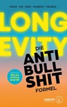 Longevity - Die Anti-Bullshit-Formel - Hubert Trübel - 9783708808840