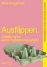 Ausflippen. - Nina Grygoriew - 9783708808888