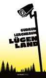 Lügenland - Gudrun Lerchbaum - 9783709979938