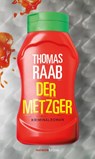Der Metzger - Thomas Raab - 9783709980026
