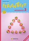 Ferienheft Mathematik - 3. Klasse MS/AHS - Lehrplan 2023 - Mit eingelegten Lösungen - Brigitte Panhuber ; Franz Huber ; Ulrike Lischka ; Emmerich Boxhofer - 9783710173059