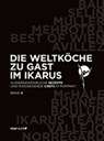 Die Weltköche zu Gast im Ikarus - KLEIN,  Martin ; Ikarus-Team - 9783710500237