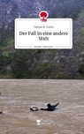Der Fall in eine andere Welt. Life is a Story - story.one - Florian H. Fuchs - 9783710877322