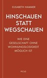 Hinschauen statt wegschauen - Elisabeth Hammer - 9783711754790
