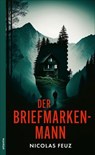 Der Briefmarkenmann - Nicolas Feuz - 9783715275970