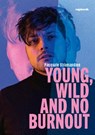 Young, wild and no Burnout - Pasquale Stramandino - 9783724527497