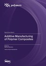 Additive Manufacturing of Polymer Composites - Matthew Blacklock - 9783725804689