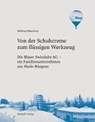 Von der Schuhcreme zum flüssigen Werkzeug - MEICHTRY,  Wilfried - 9783727279096