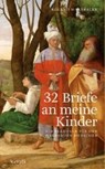Marthaler, R: 32 Briefe an meine Kinder - MARTHALER,  Roland - 9783727279232