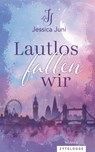 Lautlos fallen wir - Jessica Juni - 9783729624689