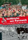 Geißböcke mit Fernweh - UNSCHULD,  Dirk - 9783730703724