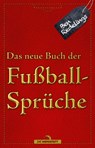 Das neue Buch der Fußballsprüche - Ben Redelings - 9783730705001