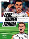 Lebe deinen Traum - Manuel Neukirchner - 9783730708408