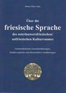 Über die friesische Sprache des osterlauwersfriesischen/ostfriesischen Kulturraumes - Menno Ehme Aden - 9783730818923
