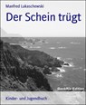 Der Schein trügt - Manfred Lukaschewski - 9783730928103