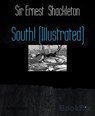 South! (Illustrated) - Sir Ernest Shackleton - 9783730992821