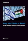 Krieg oder Frieden in Nahost - Thomas Ertl - 9783731616320